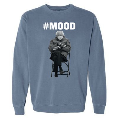 Funny Meme Mittens Bernie Sanders Mood Garment-Dyed Sweatshirt