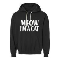 Funny Meow I'm A Cat Lazy Halloween Costume Garment-Dyed Fleece Hoodie