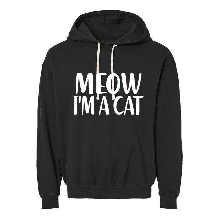 Funny Meow I'm A Cat Lazy Halloween Costume Garment-Dyed Fleece Hoodie