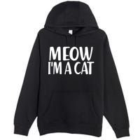 Funny Meow I'm A Cat Lazy Halloween Costume Premium Pullover Hoodie