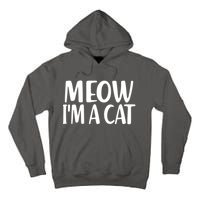 Funny Meow I'm A Cat Lazy Halloween Costume Tall Hoodie
