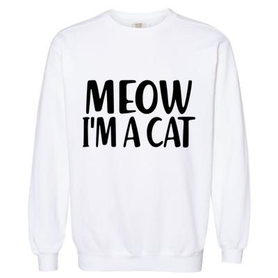 Funny Meow I'm A Cat Lazy Halloween Costume Garment-Dyed Sweatshirt