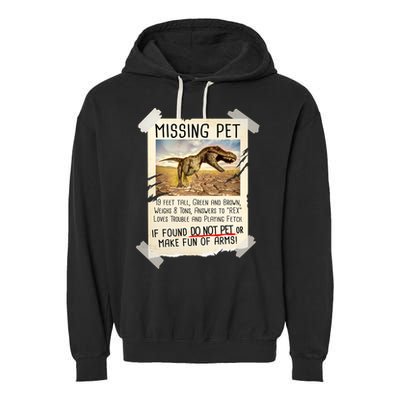 Funny Missing Pet T-Rex Dinosaur Garment-Dyed Fleece Hoodie