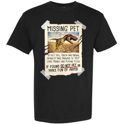 Funny Missing Pet T-Rex Dinosaur Garment-Dyed Heavyweight T-Shirt