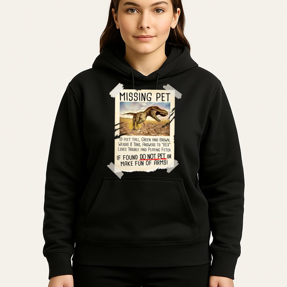 Funny Missing Pet T-Rex Dinosaur Hoodie