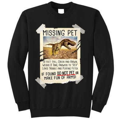 Funny Missing Pet T-Rex Dinosaur Sweatshirt