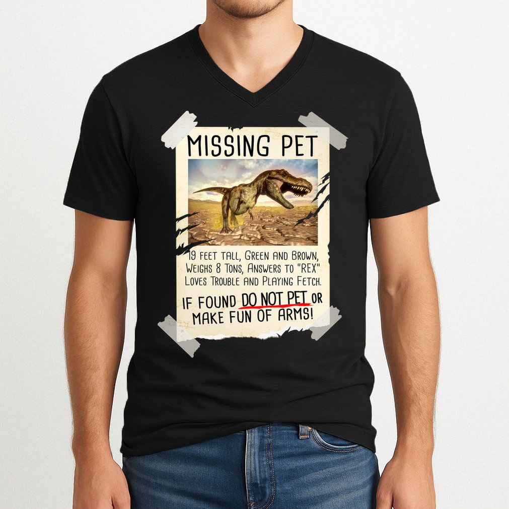 Funny Missing Pet T-Rex Dinosaur V-Neck T-Shirt