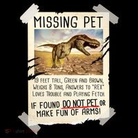 Funny Missing Pet T-Rex Dinosaur Button