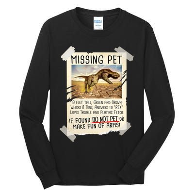Funny Missing Pet T-Rex Dinosaur Tall Long Sleeve T-Shirt