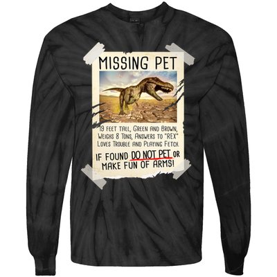 Funny Missing Pet T-Rex Dinosaur Tie-Dye Long Sleeve Shirt