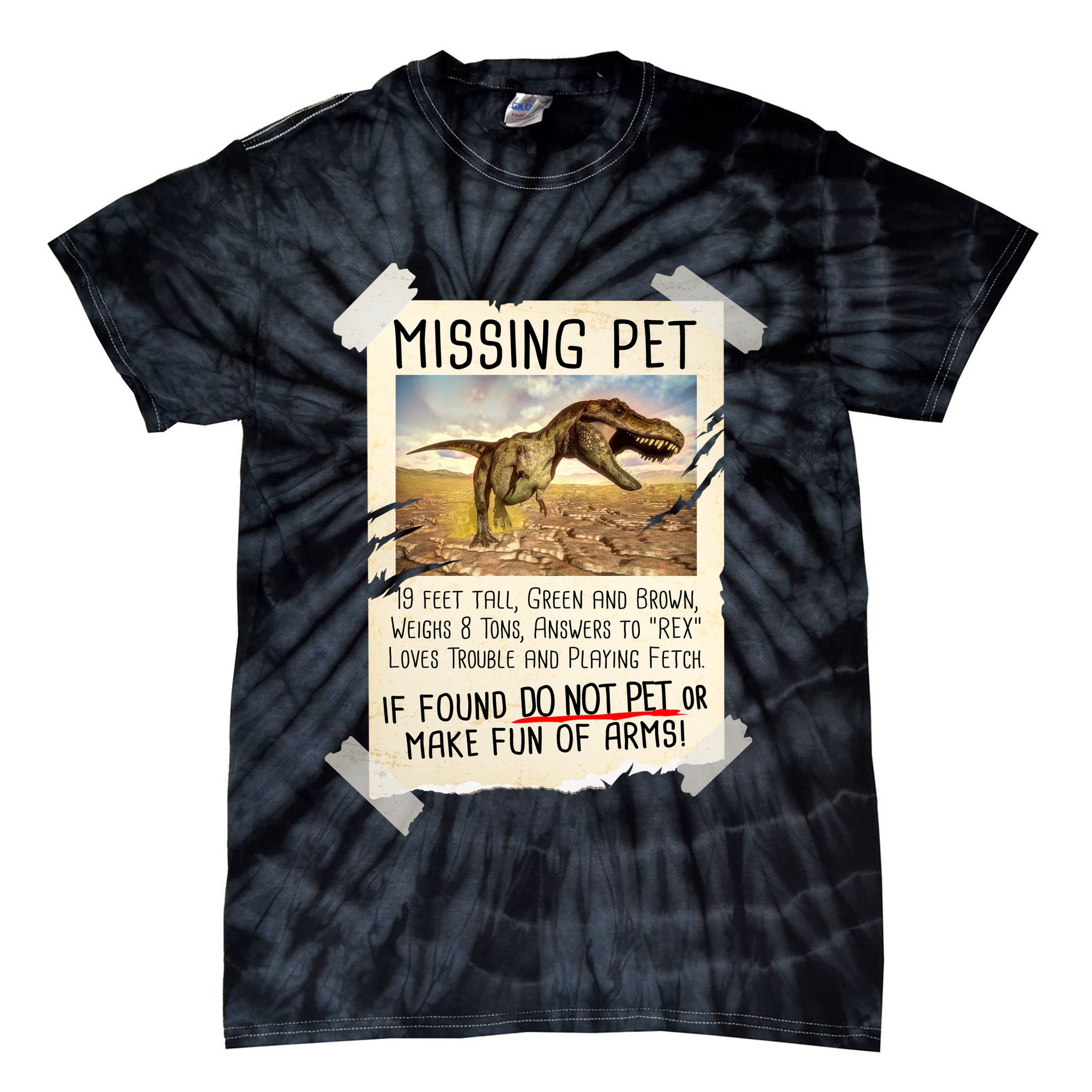 Funny Missing Pet T-Rex Dinosaur Tie-Dye T-Shirt
