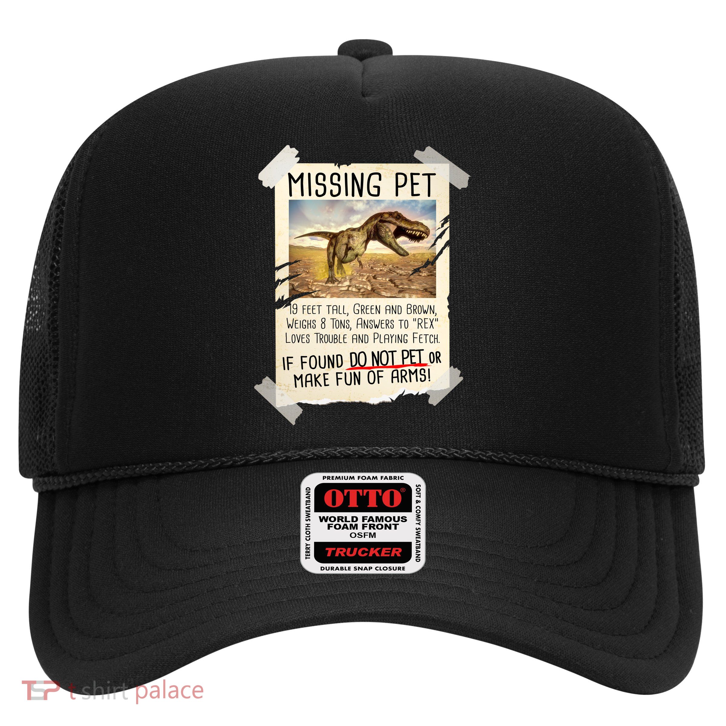 Funny Missing Pet T-Rex Dinosaur Trucker Hat