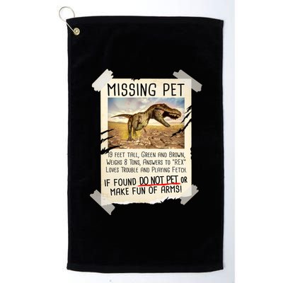 Funny Missing Pet T-Rex Dinosaur Platinum Collection Golf Towel