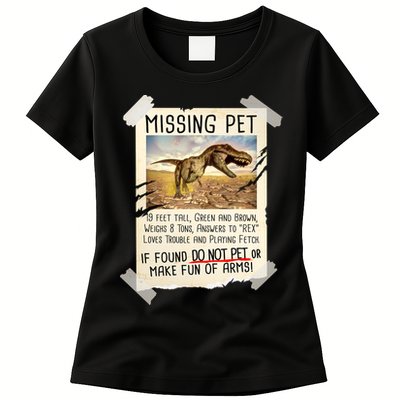 Funny Missing Pet T-Rex Dinosaur Womens T-Shirt