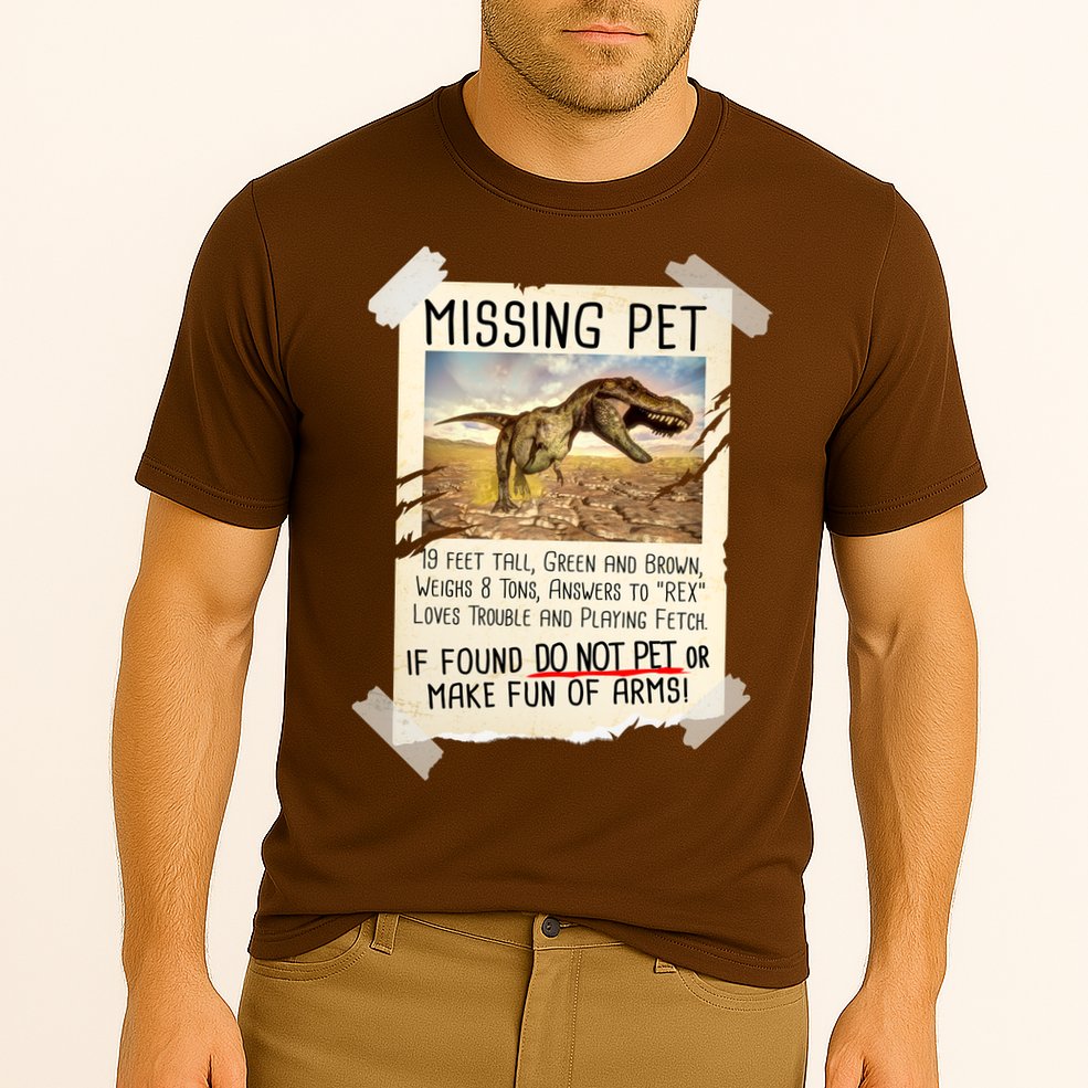 Funny Missing Pet T-Rex Dinosaur Performance Shirt