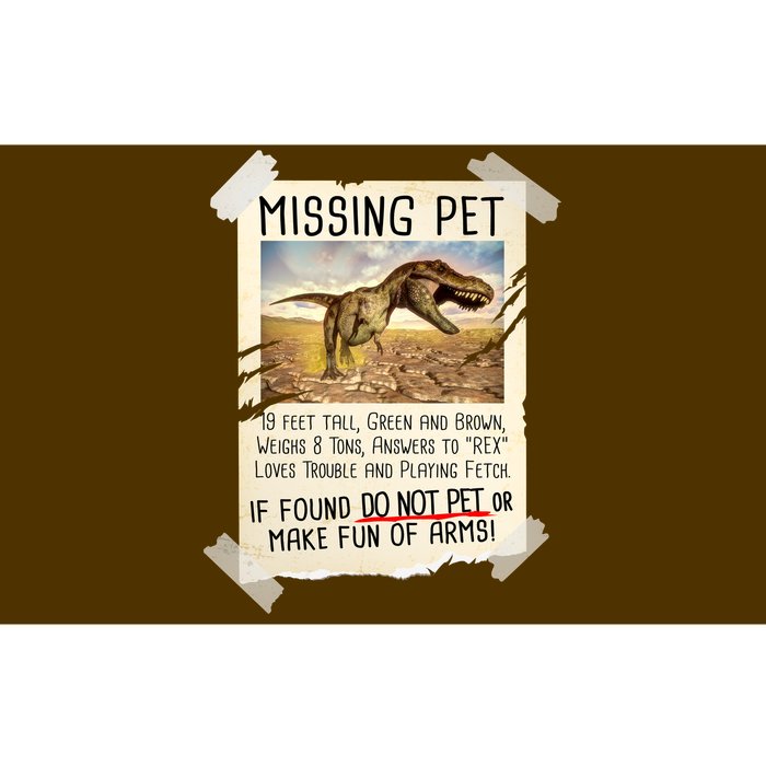 Funny Missing Pet T-Rex Dinosaur Bumper Sticker