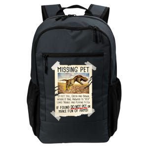 Funny Missing Pet T-Rex Dinosaur Daily Commute Backpack