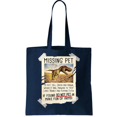 Funny Missing Pet T-Rex Dinosaur Tote Bag