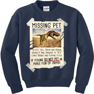 Funny Missing Pet T-Rex Dinosaur Kids Sweatshirt