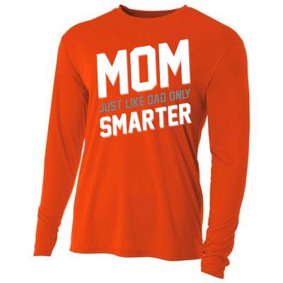 Funny Mom Just Like Dad Only Smarter Cooling Performance Long Sleeve Crew