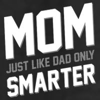 Funny Mom Just Like Dad Only Smarter 7 Panel Mesh Trucker Snapback Hat