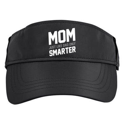 Funny Mom Just Like Dad Only Smarter Adult Drive Performance Visor
