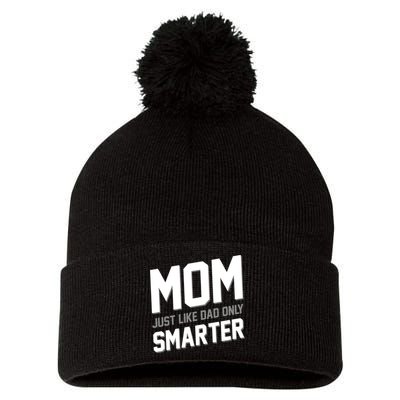 Funny Mom Just Like Dad Only Smarter Pom Pom 12in Knit Beanie