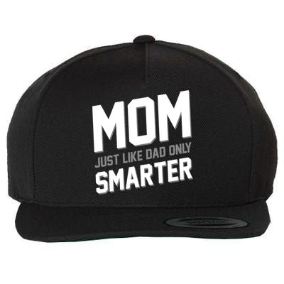 Funny Mom Just Like Dad Only Smarter Wool Snapback Cap