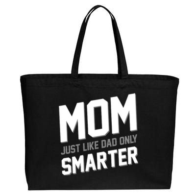 Funny Mom Just Like Dad Only Smarter Cotton Canvas Jumbo Tote