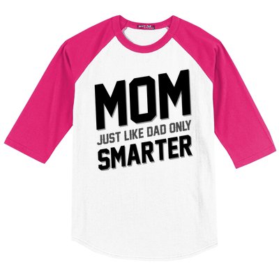 Funny Mom Just Like Dad Only Smarter Baseball Sleeve Shirt