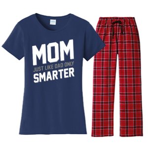 Funny Mom Just Like Dad Only Smarter Women's Flannel Pajama Set