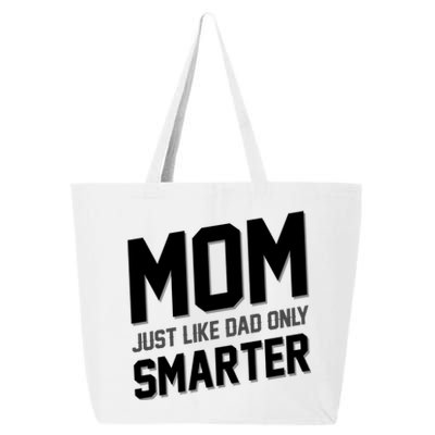 Funny Mom Just Like Dad Only Smarter 25L Jumbo Tote