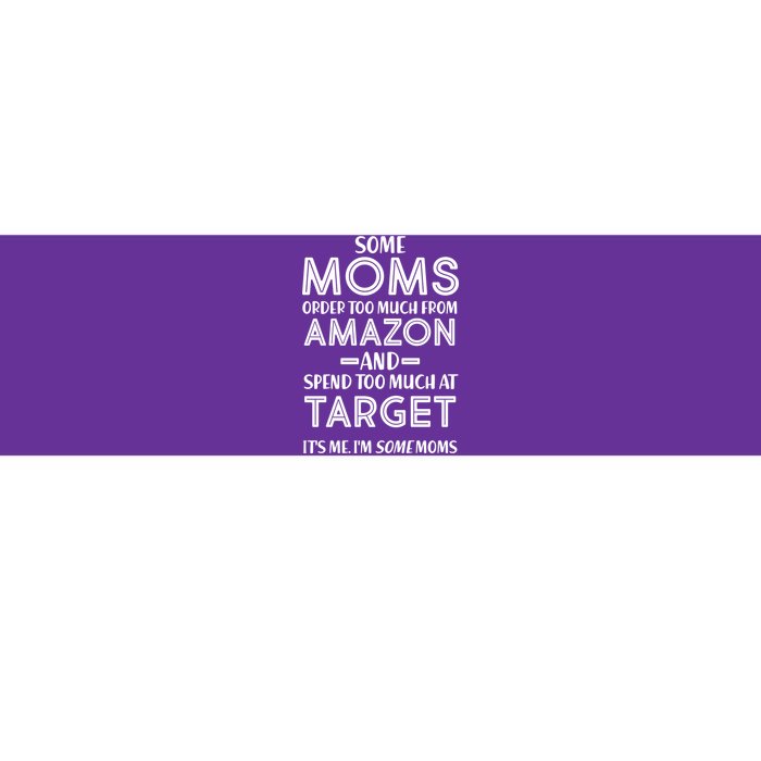 Funny Moms Shopping Problems Bumper Sticker