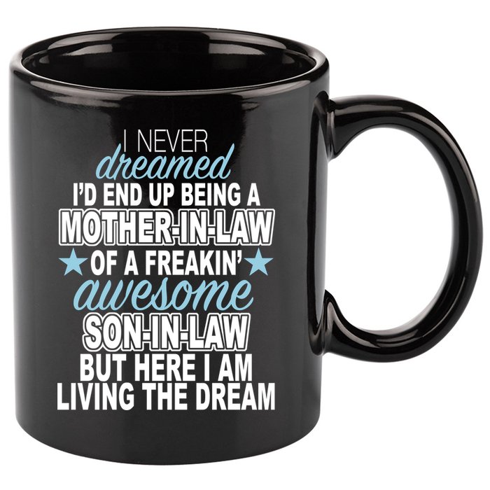 Funny Mother In law Awesome Son In Law 11oz C Handle Ceramic Mug