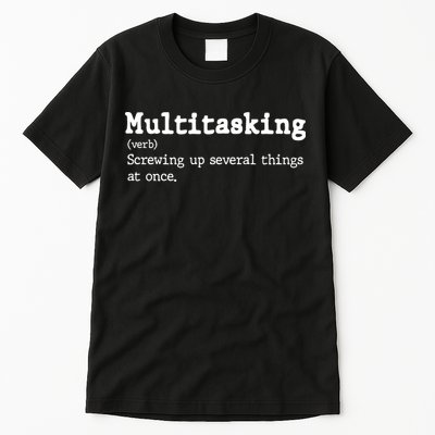 Funny Multitasking Definition Tall T-Shirt