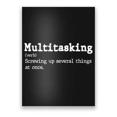 Funny Multitasking Definition Poster