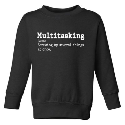 Funny Multitasking Definition Toddler Sweatshirt