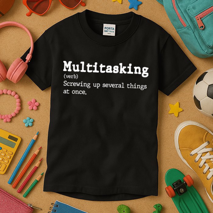 Funny Multitasking Definition Kids T-Shirt