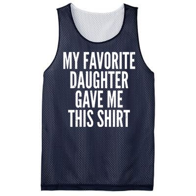 Funny My Favorite Daughter Gave Me This Shirt Mesh Reversible Basketball Jersey Tank