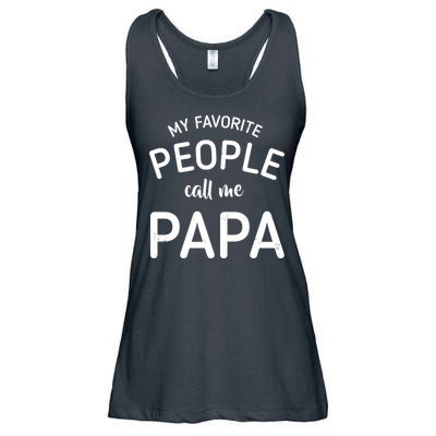 Funny My Favorite People Call Me Papa Ladies Essential Flowy Tank