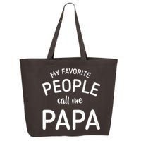 Funny My Favorite People Call Me Papa 25L Jumbo Tote