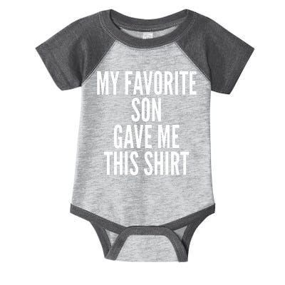 Funny My Favorite Son Gave Me This Shirt Infant Baby Jersey Bodysuit