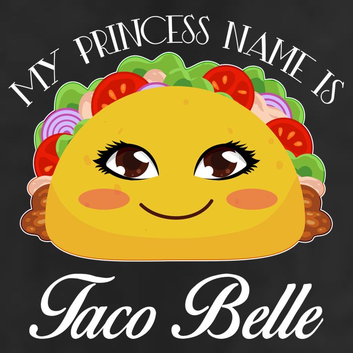 Funny My Princess Name is Taco Belle Cool Comfort Performance Bucket Hat