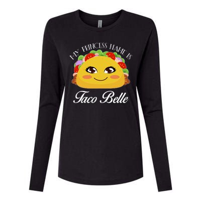 Funny My Princess Name is Taco Belle Womens Cotton Relaxed Long Sleeve T-Shirt