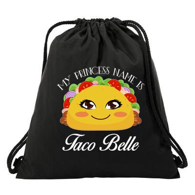 Funny My Princess Name is Taco Belle Drawstring Bag