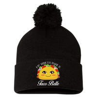 Funny My Princess Name is Taco Belle Pom Pom 12in Knit Beanie