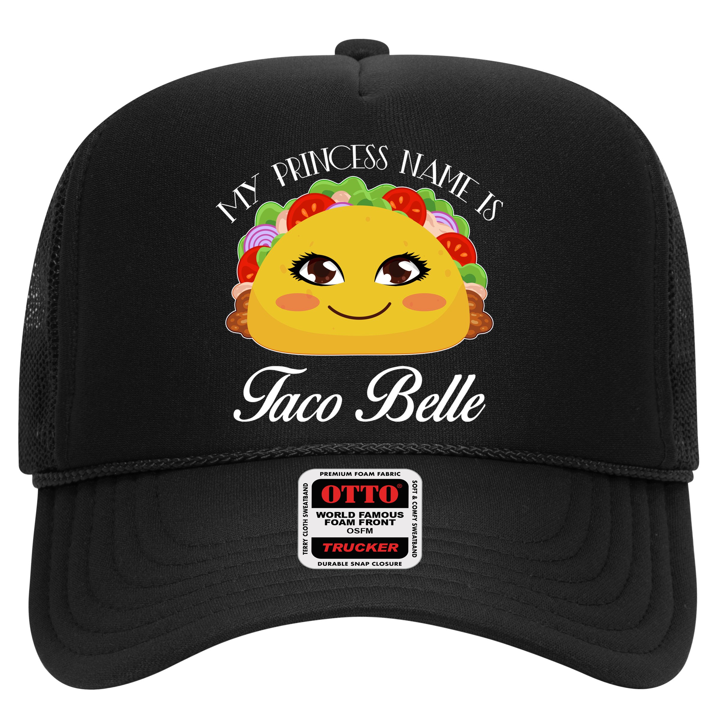 Funny My Princess Name is Taco Belle Hat