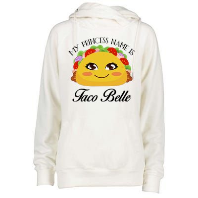 Funny My Princess Name is Taco Belle Womens Funnel Neck Pullover Hood