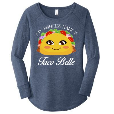 Funny My Princess Name is Taco Belle Women's Perfect Tri Tunic Long Sleeve Shirt