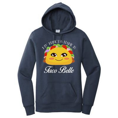 Funny My Princess Name is Taco Belle Women's Pullover Hoodie